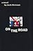 On the Road by Jack Kerouac