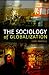 The Sociology of Globalization