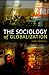 The Sociology of Globalization by Luke Martell