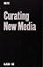 Curating New Media