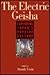 The Electric Geisha: Exploring Japan's Popular Culture