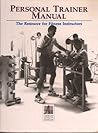 Personal Trainer Manual: The Resource for Fitness Instructors
