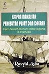 Kopra Makassar Perebutan Pusat dan Daerah: Kajian Sejarah Ekonomi Politik Regional di Indonesia