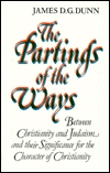 The Partings of the Ways: Between Christianity and Judaism and Their Significance for the Character of Christianity (Paperback)