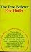 The True Believer by Eric Hoffer