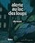 Alerte au lac des loups
