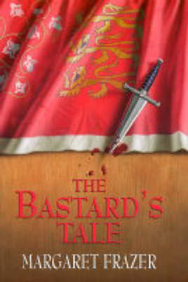 The Bastard's Tale (Sister Frevisse, #12)