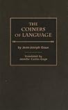The Coiners of Language (Oklahoma Project for Discourse & Theory) The Coiners of Language (Oklahoma Project for Discourse & Theory)