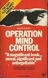 Operation Mind Control by Walter H. Bowart
