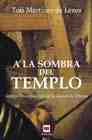 A la sombra del templo A la sombra del templo