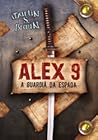 Alex 9 - A Guardiã da Espada by Martin S. Braun