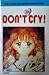 Don't Cry! by Yui Ayumi