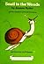 Snail in the Woods