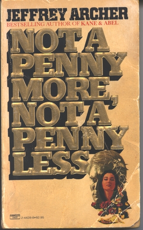 Not a Penny More, Not a Penny Less