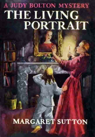 The Living Portrait (Judy Bolton Mysteries, #18)