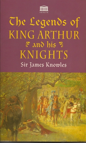 The Legends of King Arthur and His Knights