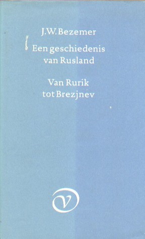 Een geschiedenis van Rusland: Van Rurik tot Brezjnev
