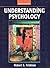Understanding Psychology by Robert S. Feldman
