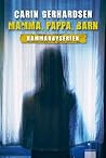 Mamma, pappa, barn (Hammarbyserien, #2) Mamma, pappa, barn (Hammarbyserien, #2)