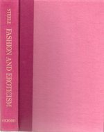 Fashion and Eroticism: Ideals of Feminine Beauty from the Victorian Era Through the Jazz Age (Hardcover)