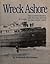 Wreck Ashore: The United States Life-Saving Service on the Great Lakes