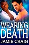 Wearing Death by Jamie Craig