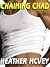 Chaining Chad by Heather McVey
