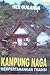 Kampung Naga: Mempertahankan Tradisi