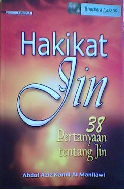 Hakikat Jin: 38 Pertanyaan Tentang Jin (Paperback)