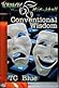 Conventional Wisdom by T.C. Blue
