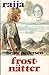Frostnätter (Raija, #20)
