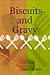 Biscuits and Gravy