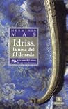 Idriss, la noia del fil de seda