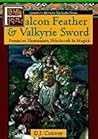 Falcon Feather & Valkyrie Sword by D.J. Conway