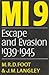 MI9: The British Secret Service That Fostered Escape and Evasion 1939-1945, and Its American Counterpart