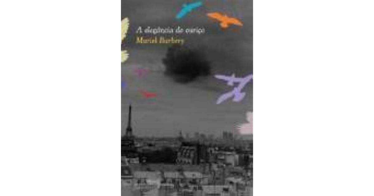 A Elegância Do Ouriço by Muriel Barbery