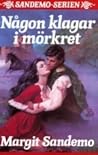 Någon klagar i mörkret (Sandemoserien, #18)