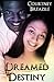 Dreamed Destiny