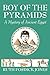 Boy of the Pyramids: A Mystery of Ancient Egypt