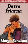 De tre friarna (Sandemoserien, #32) De tre friarna (Sandemoserien, #32)