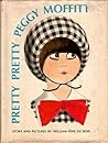 Pretty Pretty Peggy Moffitt by William Pène du Bois