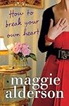 How To Break Your...