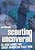 Scouting Uncovered: A Look Inside The Great American Past Time