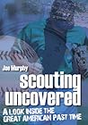 Scouting Uncovered: A Look Inside The Great American Past Time