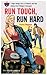 Run Tough, Run Hard by Carson Bingham