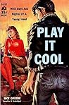 Play It Cool Play It Cool