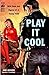 Play It Cool