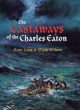 The Castaways of the Charles Eaton (Hardcover)