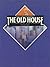 The Old House (English and German Edition)