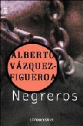Portada de Negreros, de Alberto Vázquez-Figueroa